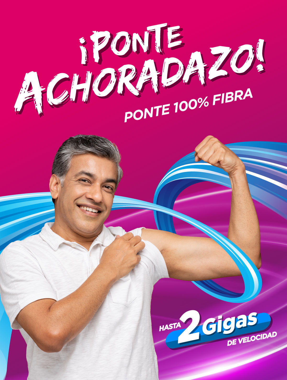 ¡Ponte Achoradazo! Ponte fibra