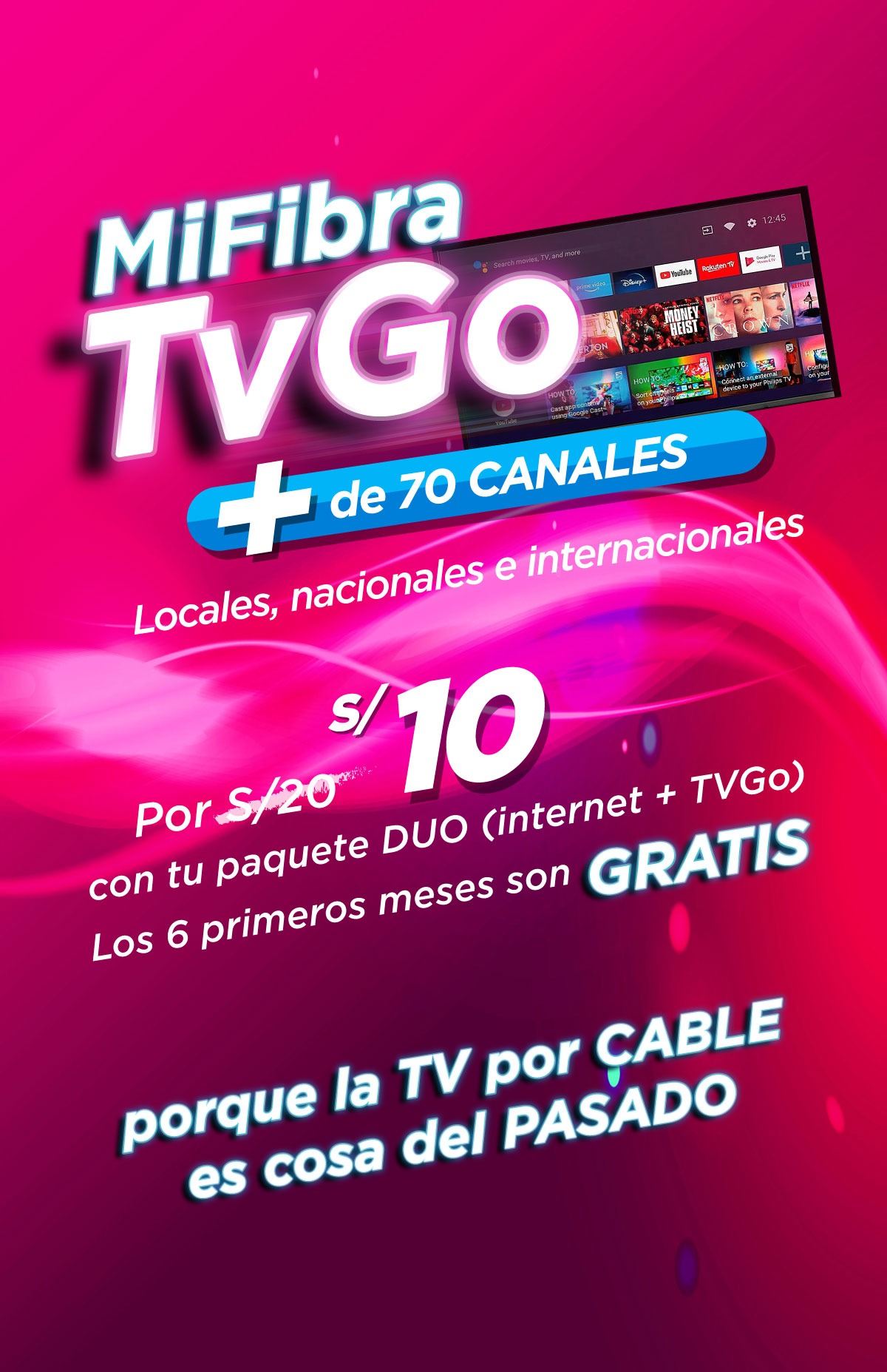 Mi Fibra Tv Go por solo 10 soles